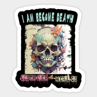 I am become death, destroyer of worlds, skull design Sticker